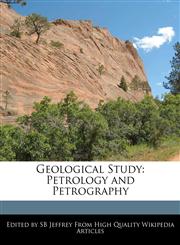 Geological Study Petrology and Petrography,124156552X,9781241565527