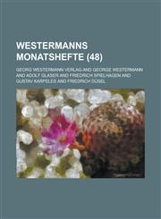 Westermanns Monatshefte (48 ),123198824X,9781231988244