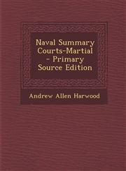 Naval Summary Courts-Martial - Primary Source Edition,1293673323,9781293673324