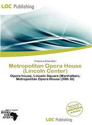 Metropolitan Opera House (Lincoln Center),613712763X,9786137127636