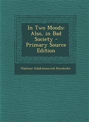 In Two Moods Also, in Bad Society - Primary Source Edition,1295150689,9781295150687