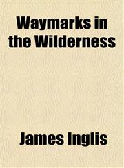Waymarks in the Wilderness,1152111736,9781152111738