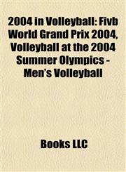 2004 in Volleyball Fivb World Grand Prix 2004,1156236606,9781156236604