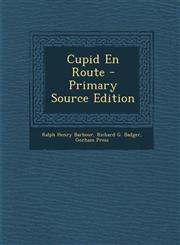 Cupid En Route - Primary Source Edition,1295014769,9781295014767
