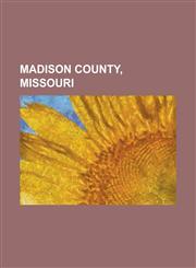 Madison County, Missouri Fredericktown, Missouri, Marquand, Missouri, Junction City, Missouri, Cobalt, Missouri, Tri-State Tornado,1156129664,9781156129661