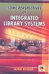 Some Perspectives of Integrated Library Systems,817880395X,9788178803951