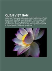 Quận Việt Nam Quận Cần Thơ, Quận Hải Phòng, Quận Thành phố Hồ Chí Minh, Quận Đà Nẵng, Danh sách đơn vị hành chính cấp huyện của Việt Nam,1233879650,9781233879656