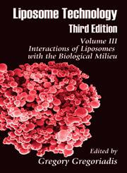 Liposome Technology, Interactions of Liposomes with the Biological Milieu Vol. 3 3rd Edition,0849397251,9780849397257