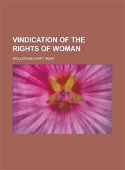 Vindication of the Rights of Woman,1153731657,9781153731652