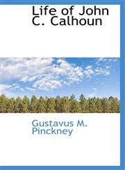 Life of John C. Calhoun,1110499353,9781110499359