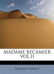 MADAME RECAMIER VOL.II,1241296782,9781241296780