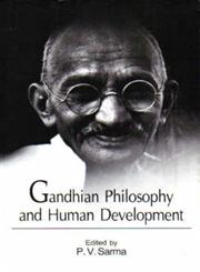 Gandhian Philosophy and Human Development 1st Edition,8184570201,9788184570205