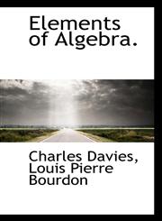 Elements of Algebra.,1116365111,9781116365115