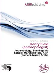 Henry Field (anthropologist),613806299X,9786138062998