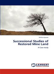 Successional Studies of Restored Mine Land,3659238481,9783659238482