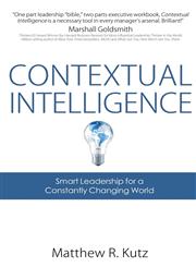 Contextual Intelligence Smart Leadership for a Constantly Changing World,1304337782,9781304337788