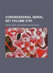Congressional serial set Volume 5755,1236499220,9781236499226