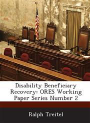 Disability Beneficiary Recovery Ores Working Paper Series Number 2,1289029032,9781289029036