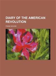 Diary of the American Revolution,1154358070,9781154358070