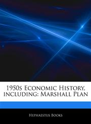 Articles On 1950s Economic History, including Marshall Plan,124336761X,9781243367617