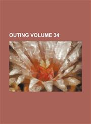 Outing Volume 34,1236463765,9781236463760