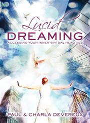 Lucid Dreaming Accessing Your Inner Virtual Realities,0980711150,9780980711158