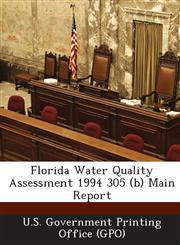 Florida Water Quality Assessment 1994 305 (B) Main Report,1289099898,9781289099893