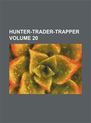 Hunter-trader-trapper Volume 20,1231242094,9781231242094