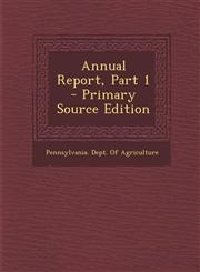 Annual Report, Part 1 - Primary Source Edition,1287685218,9781287685210
