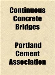 Continuous Concrete Bridges,115337241X,9781153372411