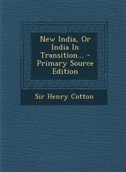 New India, Or India In Transition... - Primary Source Edition,1295106566,9781295106561