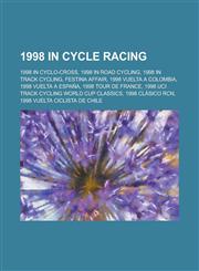 1998 in Cycle Racing Festina Affair, Cycling at the 1998 Commonwealth Games,115611019X,9781156110195