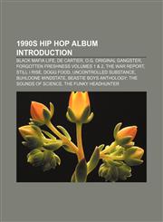 1990s hip hop album Introduction Black Mafia Life, De Cartier, O.G. Original Gangster, Forgotten Freshness Volumes 1 & 2, The War Report,1157511430,9781157511434
