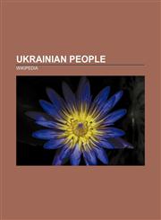Ukrainian people Trofim Lysenko, List of people born in Ukraine, Lilia Podkopayeva, Nikolai Gogol, Ukrainians, Rusyn language, Peter Arshinov,1156621240,9781156621240