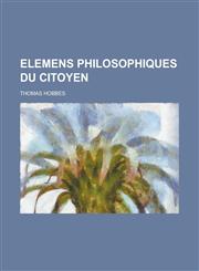 Elemens Philosophiques Du Citoyen,1234561492,9781234561499