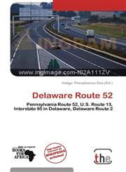 Delaware Route 52,613881133X,9786138811336