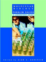 Molecular Biology Problem Solver A Laboratory Guide,0471379727,9780471379720