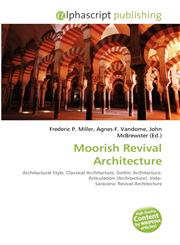 Moorish Revival Architecture,6133863269,9786133863262
