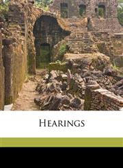Hearings Volume 12,1175931489,9781175931481