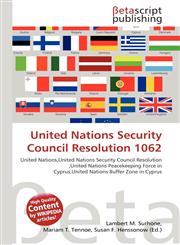 United Nations Security Council Resolution 1062,6136186748,9786136186740
