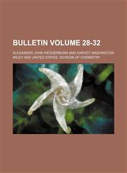 Bulletin Volume 28-32,1232219762,9781232219767