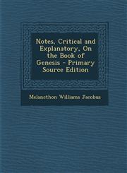 Notes, Critical and Explanatory, on the Book of Genesis - Primary Source Edition,1287906850,9781287906858