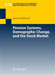 Pension Systems, Demographic Change, and the Stock Market,354077971X,9783540779711