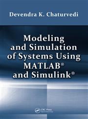 Modeling and Simulation of Systems Using MATLAB and Simulink 1st Edition,1439806721,9781439806722