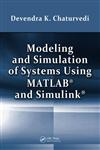 Modeling and Simulation of Systems Using MATLAB and Simulink 1st Edition,1439806721,9781439806722