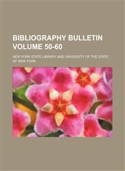 Bibliography bulletin Volume 50-60,1231589094,9781231589090