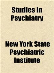 Studies in Psychiatry,1154033996,9781154033991