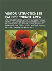 Visitor attractions in Falkirk council area Archaeological sites in Falkirk, Castles in Falkirk council area, Gardens in Falkirk,1158151969,9781158151967