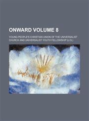 Onward Volume 8,1236538927,9781236538925