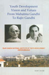 Youth Development Vision and Values from Mahatma Gandhi to Rajiv Gandhi